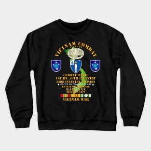 Battle for FSB Mary Ann - Combat Medic - 1st Bn 46th Infantry w VN SVC Crewneck Sweatshirt